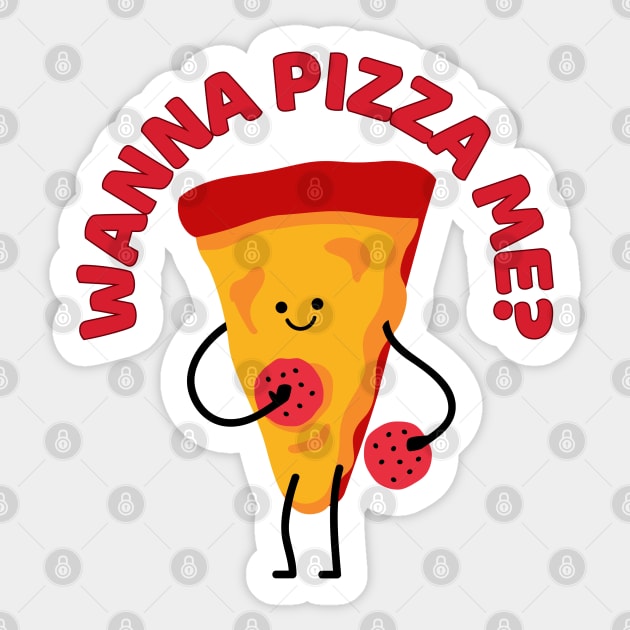 You Wanna Pizza Me Funny Pizza Pun Sticker by Illustradise